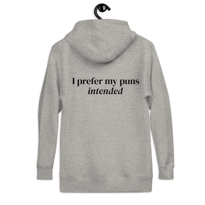 I Prefer My Puns Intended Sweatshirt