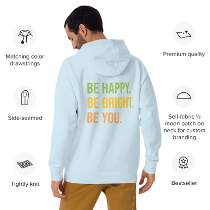 Be Happy, Be Bright, Be YOU Sweatshirt